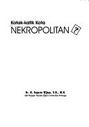 Cover of: Kotak katik kota nekropolitan? by Suparto Wijoyo