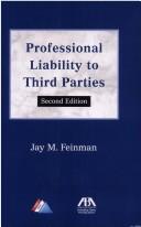 Cover of: Professional liability to third parties by Jay M. Feinman