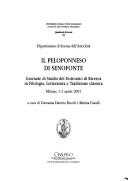 Cover of: Il peloponneso di senofonte: giornate di studio del dottorato di ricerca in filololiga, letteratura e tradizione classica, Milano, 1-2 aprile, 2003
