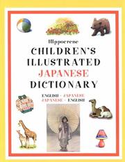 Cover of: Hippocrene Children's Illustrated Japanese Dictionary: English-Japanese/Japanese/English (Hippocrene Children's Illustrated Foreign Language Dictionaries)