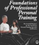 Cover of: Foundations of professional personal training.