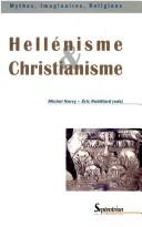 Cover of: Hellénisme et christianisme