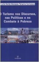 O turismo nos discursos, nas políticas e no combate à pobreza by Luzia Neide M. T. Coriolano