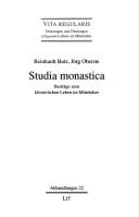 Cover of: Studia monastica by Reinhardt Butz, Jörg Oberste (Hg.).