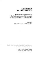 Cover of: Liberation in the Americas: Comparative Aspects of the Independence Movements in Mexico and the United States