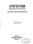 Cover of: After the storm: restoring America's Gulf Coast  wetlands : a special report of the National wetlands newsletter