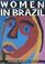 Cover of: Women in Brazil