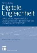 Cover of: Digitale Ungleichheit: neue Technologien und alte Ungleichheiten in der Informations- und Wissensgesellschaft