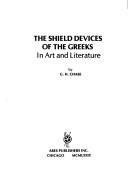 Cover of: The shield devices of the Greeks in art and literature
