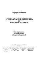 Cover of: L' esclavage des nègres, ou, L'heureux naufrage