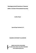 Cover of: Developing social protection in Tanzania within a context of generalised insecurity by Marc Wuyts