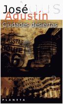 Cover of: Ciudades desiertas by José Agustín