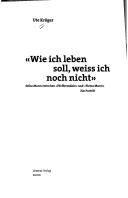 Cover of: "Wie ich leben soll, weiss ich noch nicht" by Ute Kröger