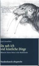 Cover of: Da sah ich viel köstliche Dinge by Gerd Unverfehrt