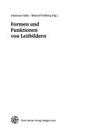 Cover of: Formen und Funktionen von Leitbildern by Johannes Hahn, Meinolf Vielberg (Hg.).