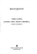Cover of: Varia latina: satyrica, epica, tragica, historica : dodici contributi