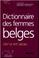 Cover of: Dictionnaire des femmes belges