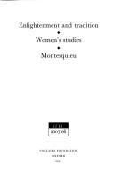 Cover of: Enlightenment and tradition: women's studies ; Montesquieu.