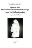 Cover of: Sprach- und literaturwissenschaftliche Beiträge zum 16. Afrikanistentag: Leipzig, 25./26.9.2003