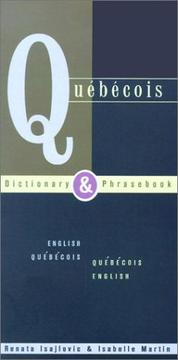 Cover of: Québécois-English, English-Québécois dictionary & phrasebook by Renata Isajlovic