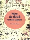 Cover of: Met de dood voor ogen by Henk Hovinga