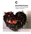 Cover of: Out of the frame: contemporary and historical embroidery and stich.