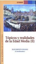 Cover of: Tópicos y realidades de la Edad Media, II