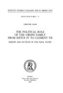 Cover of: The political role of the Orsini family from Sixtus IV to Clement VII: barons and factions in the Papal States