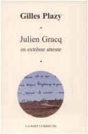 Cover of: Julien Gracq: en extrême attente