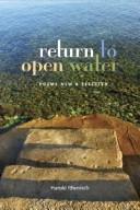 Cover of: Return to open water: poems new & selected