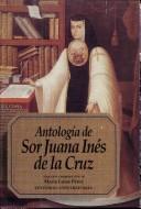 Cover of: Antología de Sor Juana Inés de la Cruz by Sister Juana Inés de la Cruz