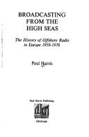 Broadcasting from the High Seas by Paul Harris