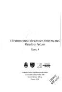 Cover of: El patrimonio eclesiástico venezolano: pasado y futuro