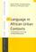 Cover of: Language in African urban contexts