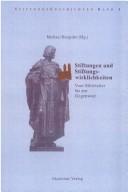 Cover of: Stiftungen und Stiftungswirklichkeiten by Michael Borgolte (Hg.) ; Redaktion, Wolfgang Eric Wagner.