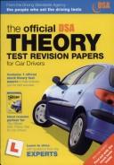 Cover of: The official theory test revision papers for car drivers by Driving Standards Agency (Great Britain)