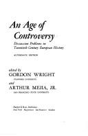 Cover of: An age of controversy: discussion problems in twentieth century European history