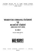 Cover of: Yemen'de Osmanlı idâresi ve Rumûzı̂ târihi (923/1012/1517-1604)