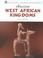 Cover of: Ancient West African kingdoms