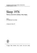 Cover of: Sleep, 1976: Proceedings of the European Congress on Sleep Research, 3rd, Montpellier, September 1976