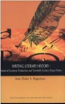 Writing literary history by Jose Duke S. Bagulaya
