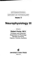 Cover of: Neurophysiology III | 