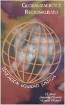 Cover of: Globalización y regionalismo