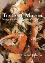 Cover of: Taste of Macau: Portuguese Cuisine on the China Coast
