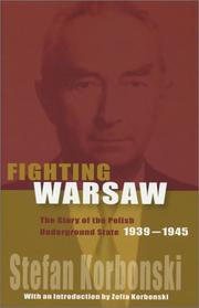 Cover of: Fighting Warsaw: The Story of the Polish Underground State, 1939-1945