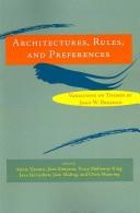 Cover of: Architectures, rules, and preferences: variations on themes by joan w. bresnan
