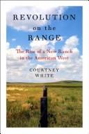 Revolution on the range by Joseph Courtney White