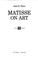 Cover of: Matisse on art