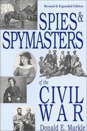 Cover of: Spies and spymasters of the Civil War | Donald E. Markle