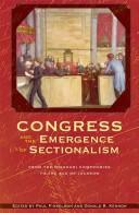 Cover of: Congress and the emergence of sectionalism: from the Missouri compromise to the age of Jackson